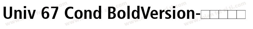 Univ 67 Cond BoldVersion字体转换
